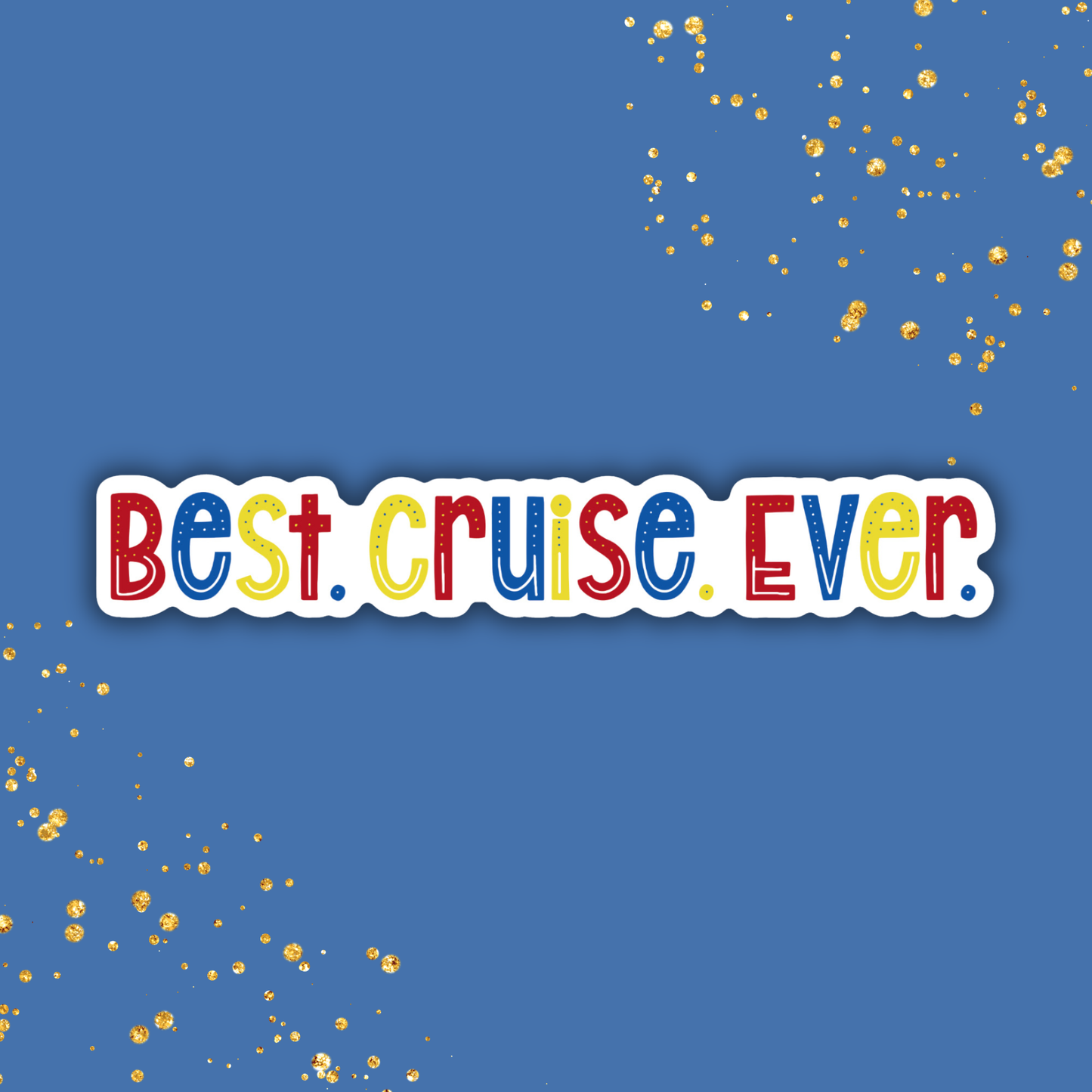 Best Cruise Ever — Fish Extender Gifts